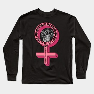 Her’story In The Making Long Sleeve T-Shirt